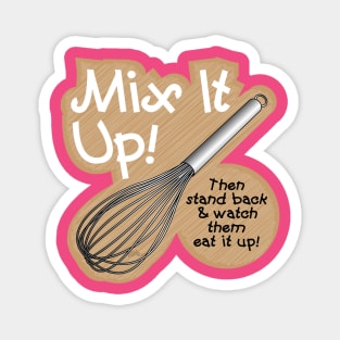 Mix It Up Magnet