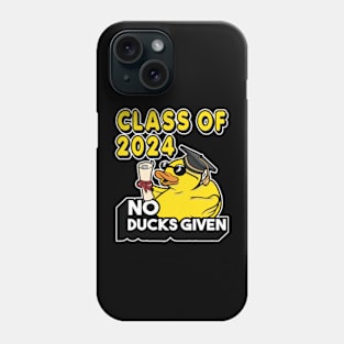 No Ducks Given - Class of 2025 Student Graduate Graduation Phone Case