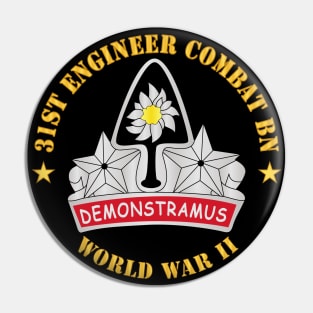 31st Engineer Combat Bn - World War II Pin