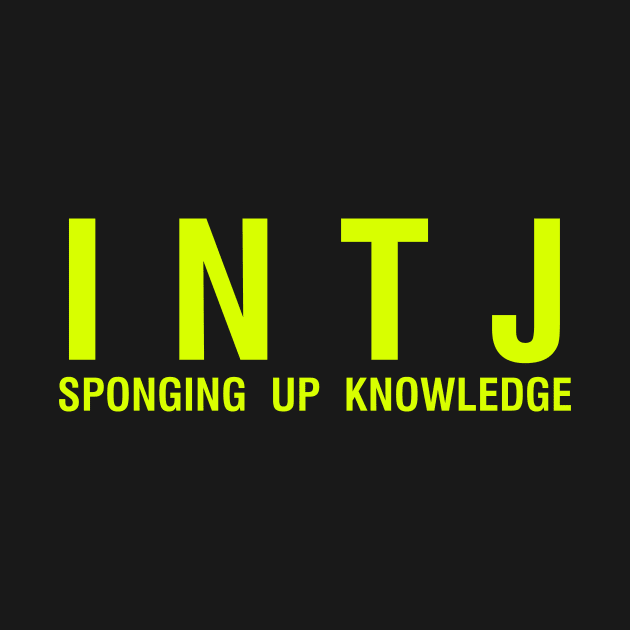 INTJ sponging up knowledge by lowercasev