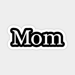 Mom Magnet