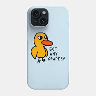 Got Any Grapes Duck Song Phone Case