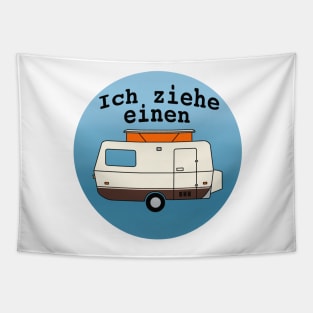 Ich ziehe einen…. Tapestry