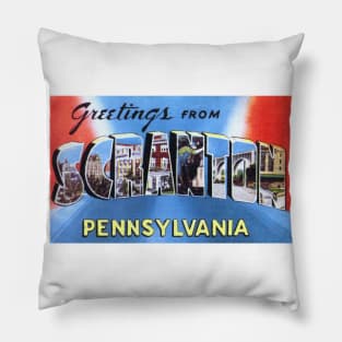Greetings from Scranton Pennsylvania - Vintage Large Letter Postcard Pillow
