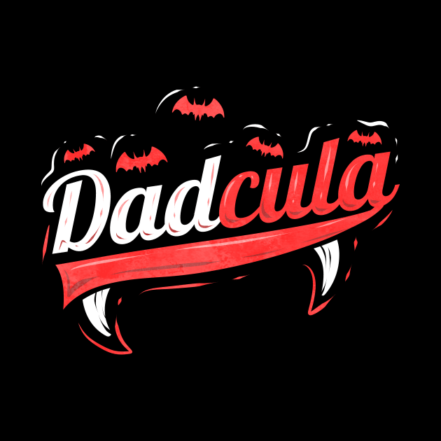 Dadcula Dads Motif With Fangs And Bats For Halloween by SinBle