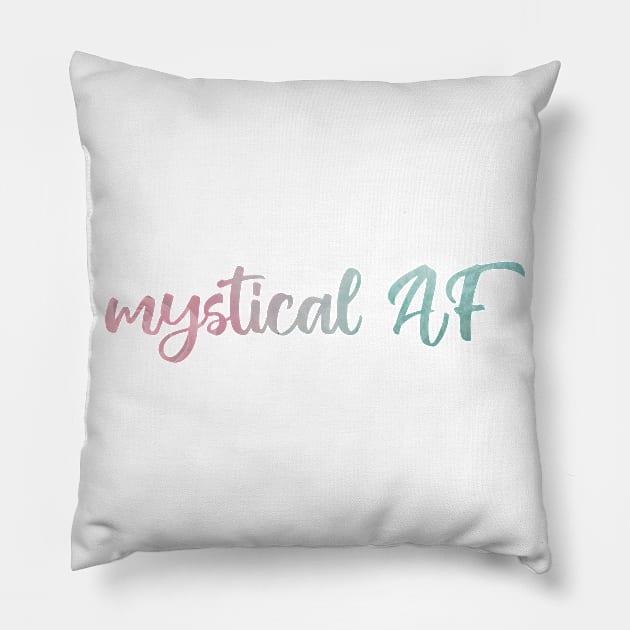 Mystical AF Pillow by Strong with Purpose