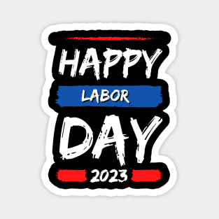 Happy labor day Magnet