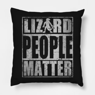 Lizard People Matter Pillow