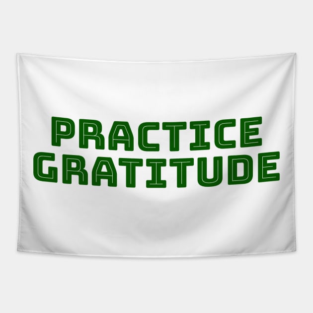 Practice Gratitude Tapestry by Fath