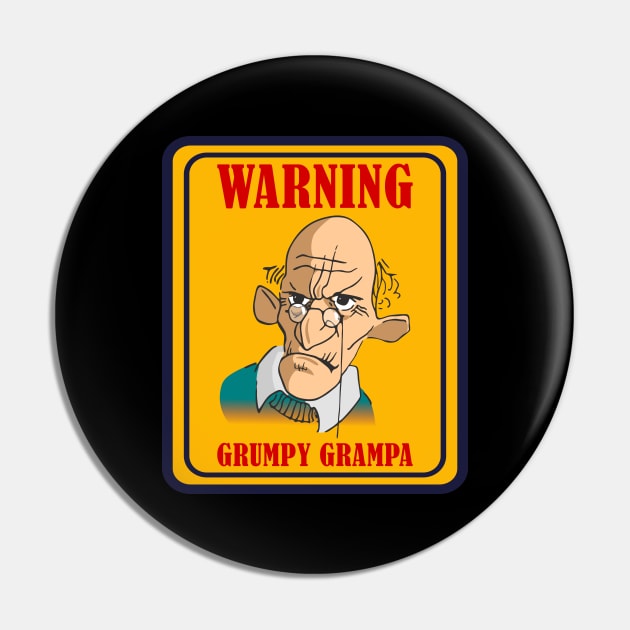 Warning Sign - Grumpy Grampa Pin by Fusti
