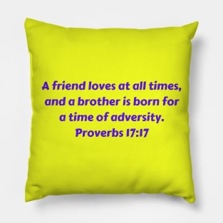 Bible Verse Proverbs 17:17 Pillow