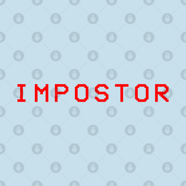 Discover Impostor Imposter Game Gaming Meme - Impostor - T-Shirt