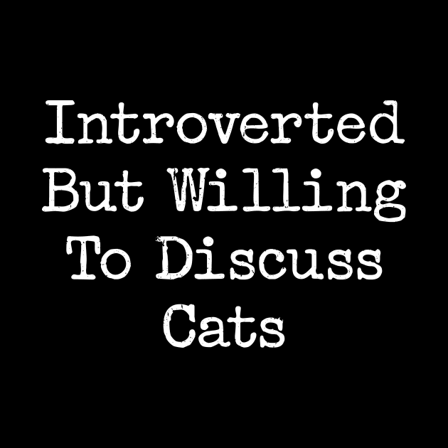 Introverted wut willing to discuss cats by Rosiengo