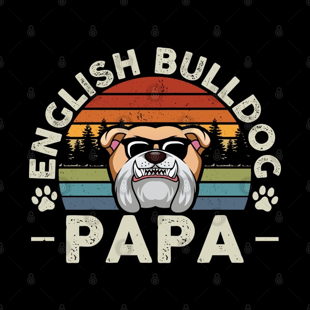 English Bulldog Papa | Bulldog Dog Owner by Streetwear KKS