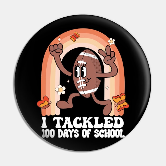 I Tackled 100 Days School 100th Day Football Student Teacher Pin by Vixel Art