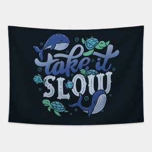 Take It Slow Tapestry