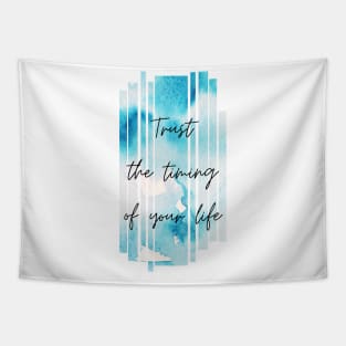 Trust the Timing of Your Life Inspirational Gift Tapestry