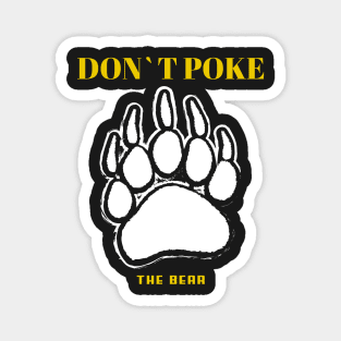 Poke The Bear Magnet