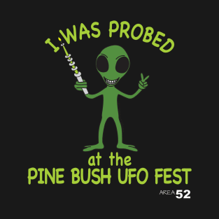 PROBED Area 52 Pine Bush NY T-Shirt