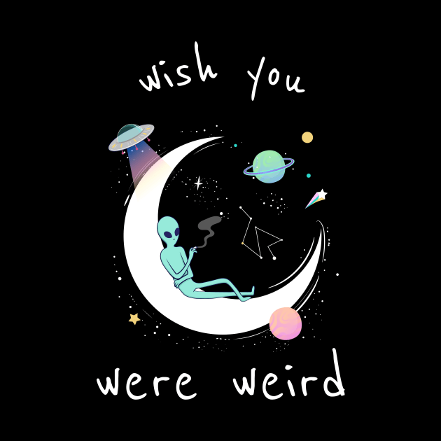 Wish You Were Weird by Z1