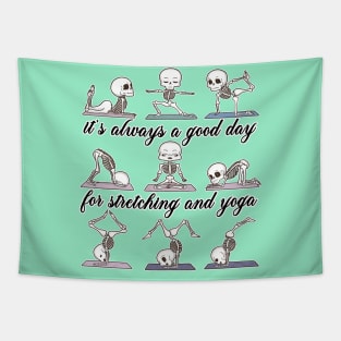 Skeleton - It's always a good day for stretching and yoga Tapestry