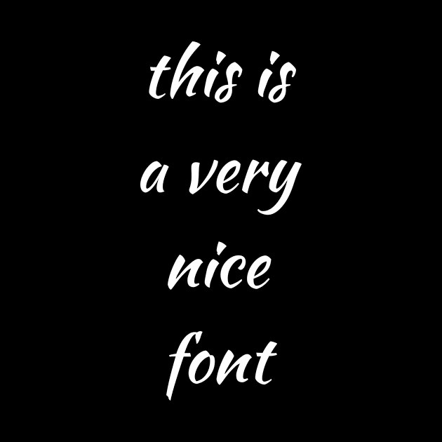 Nice Font by Things & Stuff