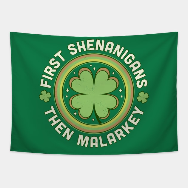 First Shenanigans Then Malarkey - Clover Saint Patrick's Day Tapestry by OrangeMonkeyArt