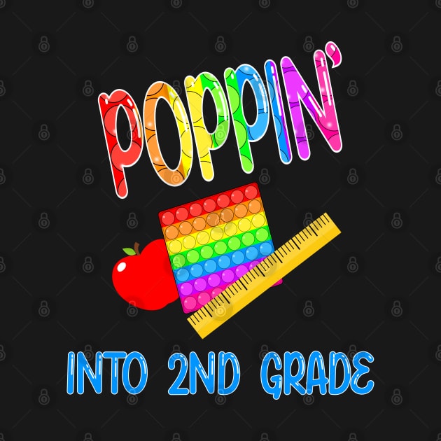 Poppin Into 2nd Grade, Cute Pop It Fidget Toy First Day of School Design by JPDesigns