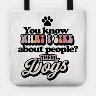 You know what I like about people Tote