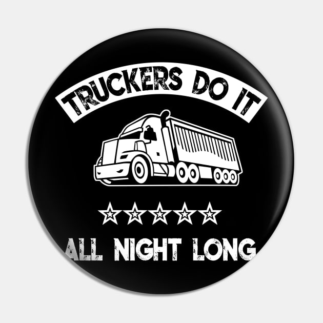Truckers do it all night long Pin by Antzyzzz