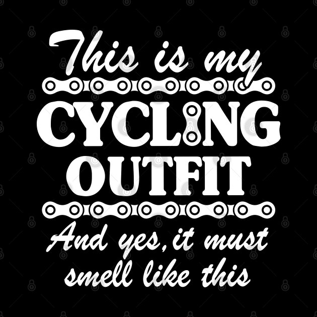 This Is My Cycling Outfit Funny Cyclist Gift Biker Biking by Kuehni