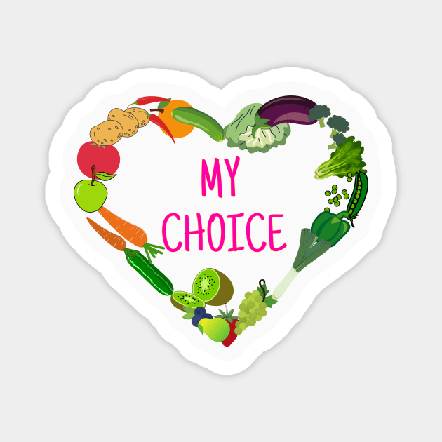 My Choice Magnet by Bakchos