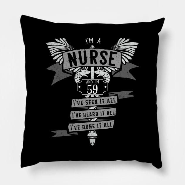 Funny 59th Birthday Nurse Gift Idea Pillow by EmergentGear