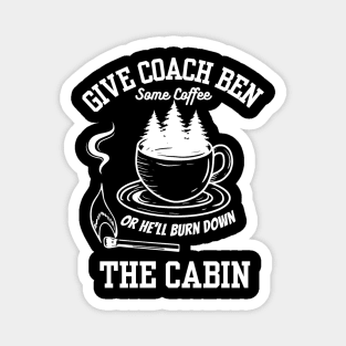 Keep Coach Ben Caffeinated Magnet