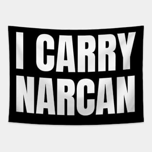 I Carry Narcan | Harm Reduction | Overdose Awareness Tapestry