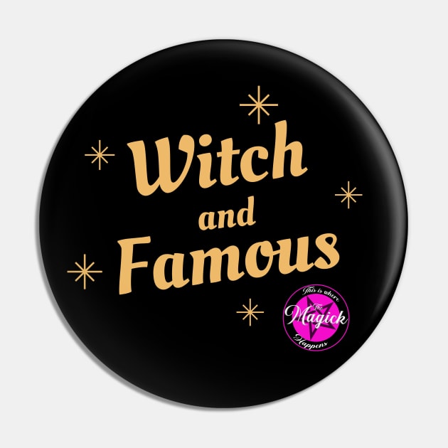 Witch and Famous Pin by MagickHappens