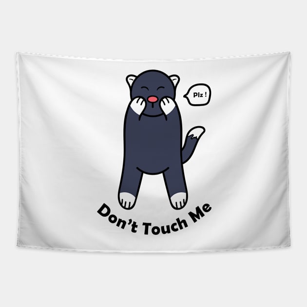 Don't Touch Me Tapestry by EpicMums