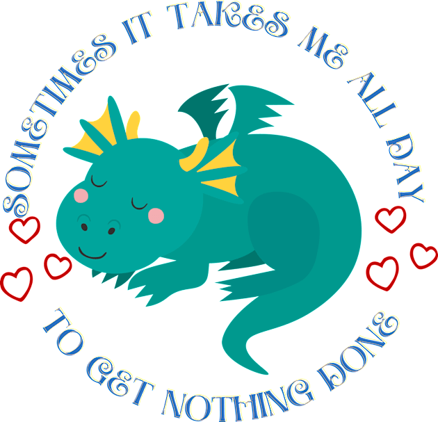 Little dragon - Sometimes It Takes Me All Day To Get Nothing Done Kids T-Shirt by O.M design