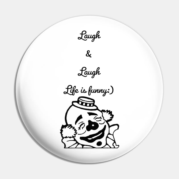 Laugh & laugh, life is funny, CLOWN,funny Pin by LetMeBeFree