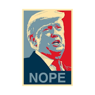 Trump Nope Poster T-Shirt