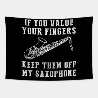 Jazz Up the Laughs - Keep Off My Saxophone Funny Tee & Hoodie! Tapestry