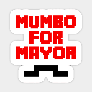 mumbo for mayor Magnet