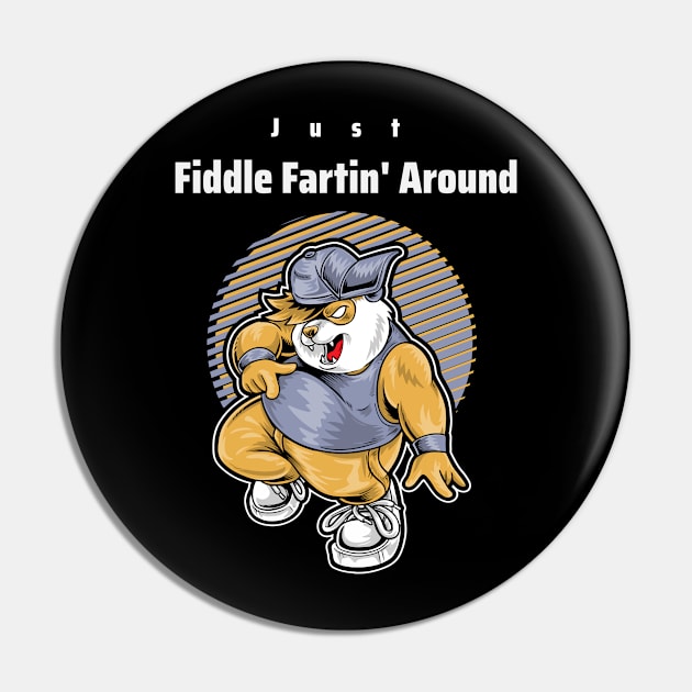 Just Fiddle Fartin' Around Pin by Joco Studio