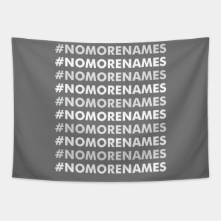 No more names Tapestry