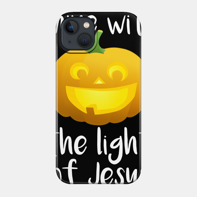 Shine With the Light of Jesus - Shine With The Light Of Jesus - Phone Case