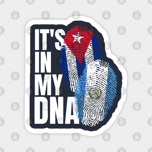 Guatemalan And Cuban Mix DNA Flag Heritage Gift Magnet by Just Rep It!!