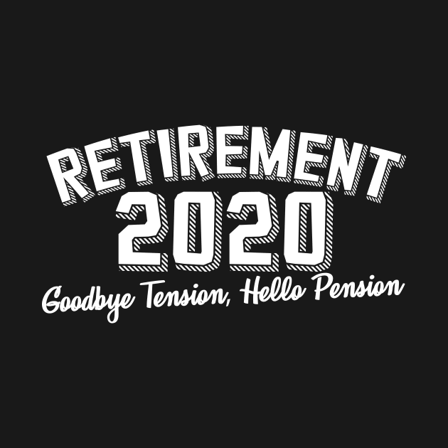 Retirement 2020 by thingsandthings