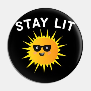 Stay Lit Pin