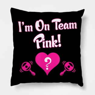 Gender Reveal - Team Pink Pillow