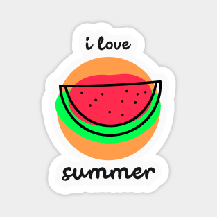 I love watermelon and summer Magnet